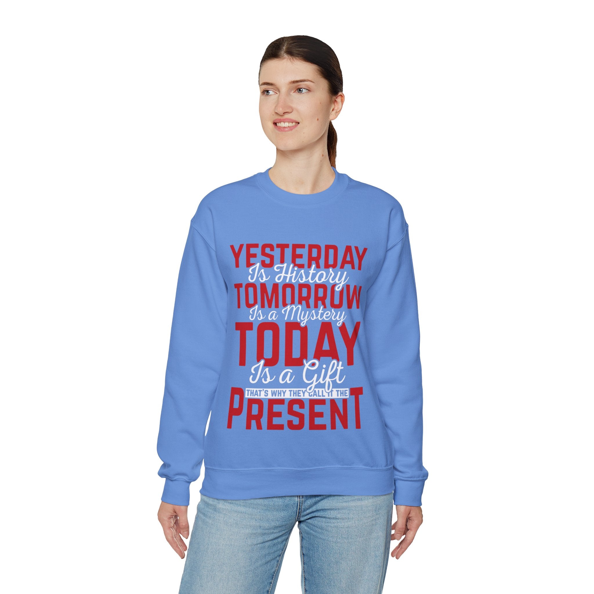 Present Moment Quote Sweatshirt - Inspirational Today is a Gift Pullover - Positive Affirmation Jumper - Mindfulness Clothing