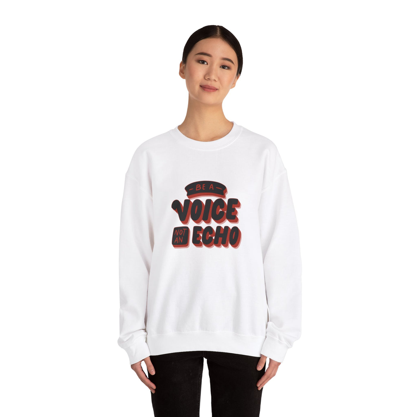 Be a Voice, Not an Echo Sweatshirt: Empowering & Trendy Fashion