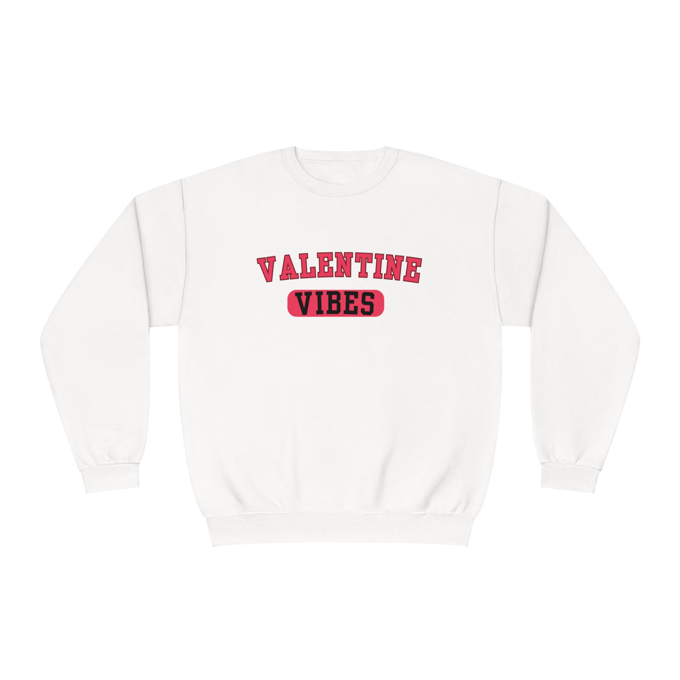 Valentine Vibes Sweatshirt - Spread the Love in Style