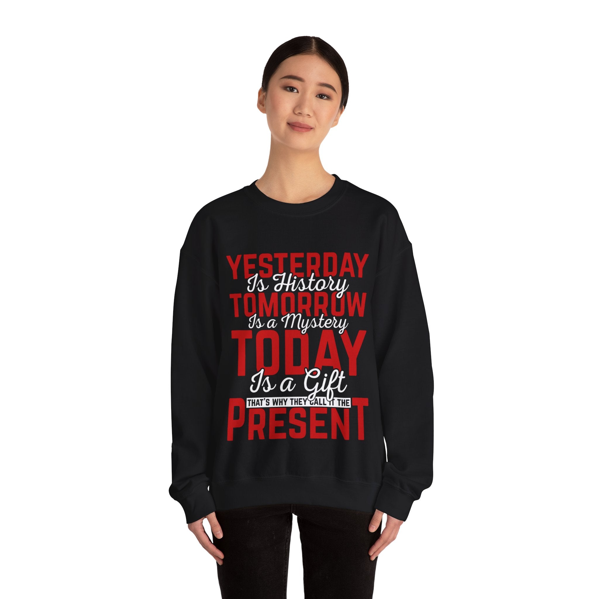 Present Moment Quote Sweatshirt - Inspirational Today is a Gift Pullover - Positive Affirmation Jumper - Mindfulness Clothing