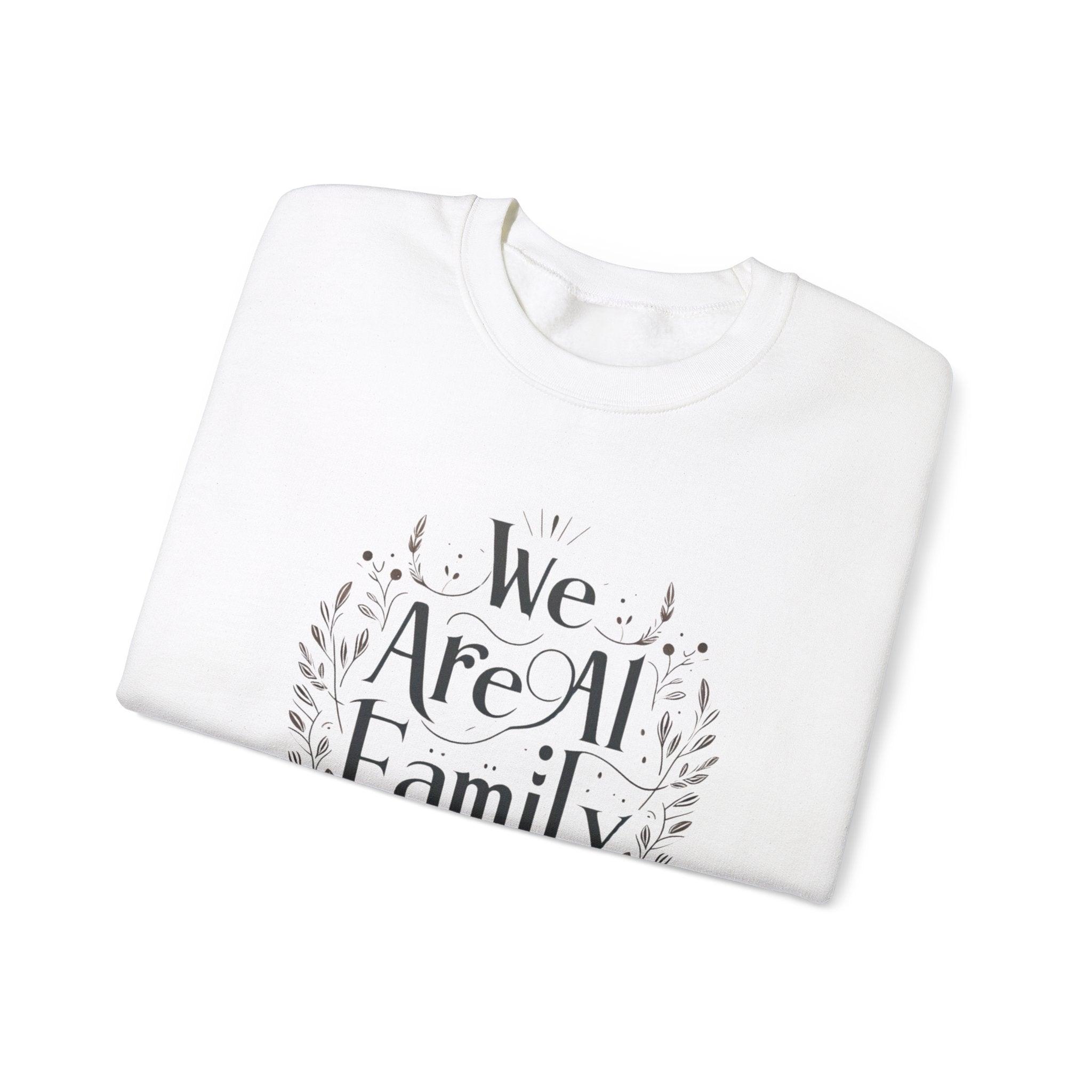 Unity Embodied: 'We Are All One Family' Sweatshirt