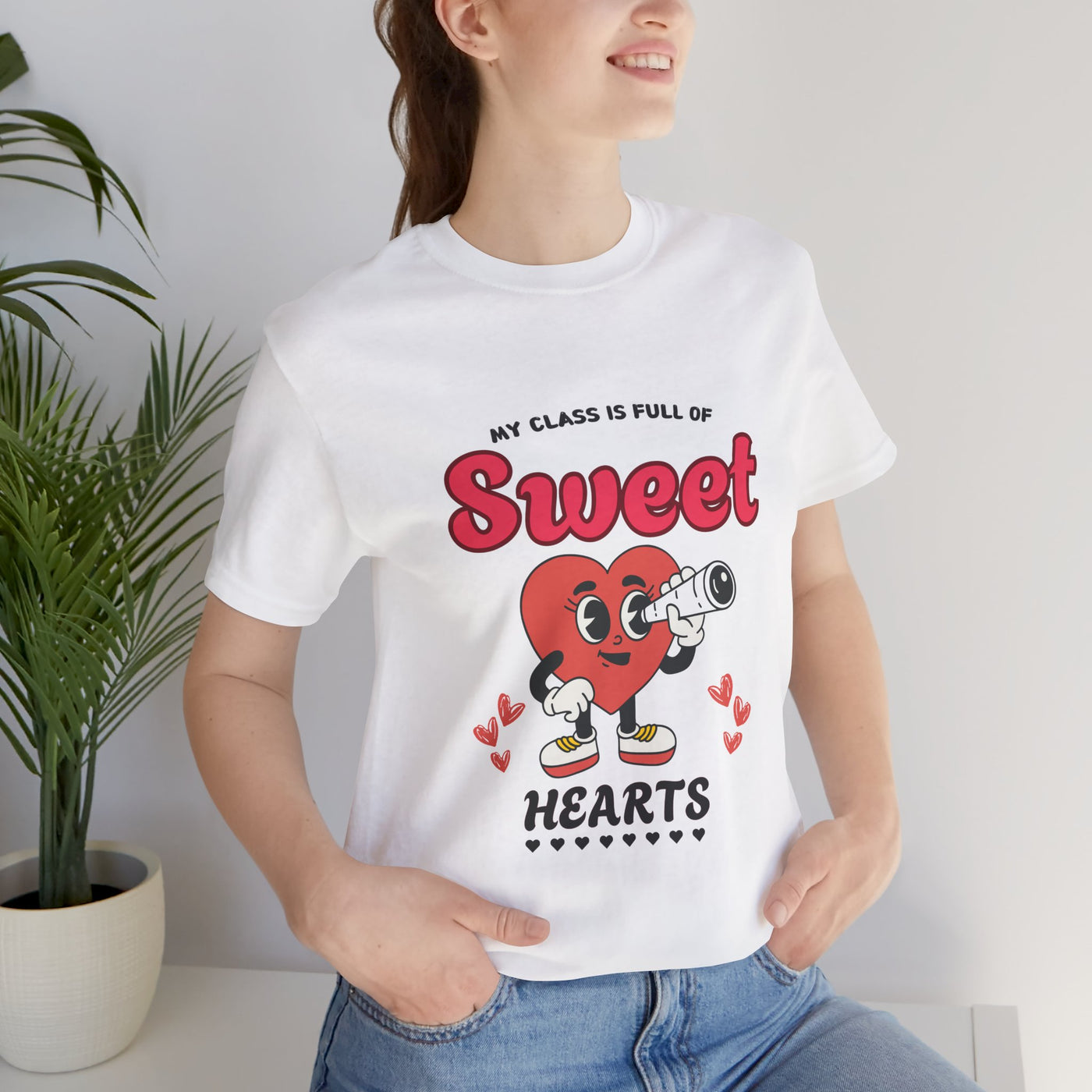 My Class is Full of Sweet Hearts Teacher T-Shirt - Cute & Funny Back to School Tee