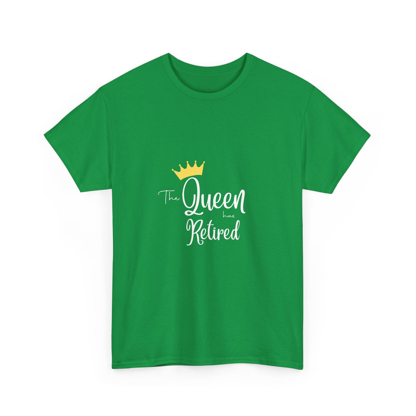 The Queen Has Retired T-Shirt