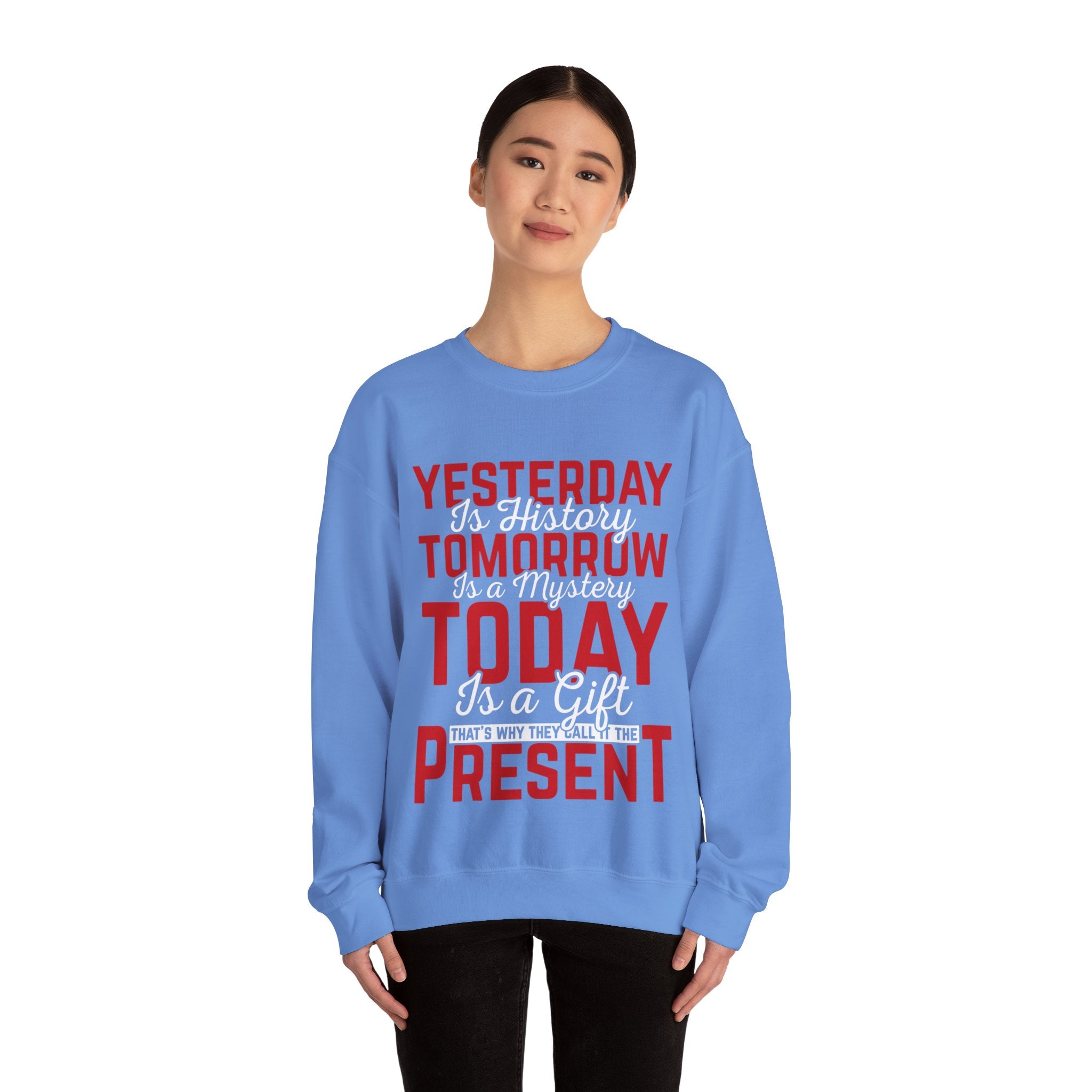 Present Moment Quote Sweatshirt - Inspirational Today is a Gift Pullover - Positive Affirmation Jumper - Mindfulness Clothing