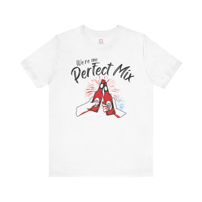 We're the Perfect Mix Valentine's Day T-Shirt - Cute Couples Tee