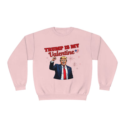 Trump Is My Valentine Sweatshirt – Funny Political Valentine’s Day Apparel, Cozy & Stylish Statement Piece