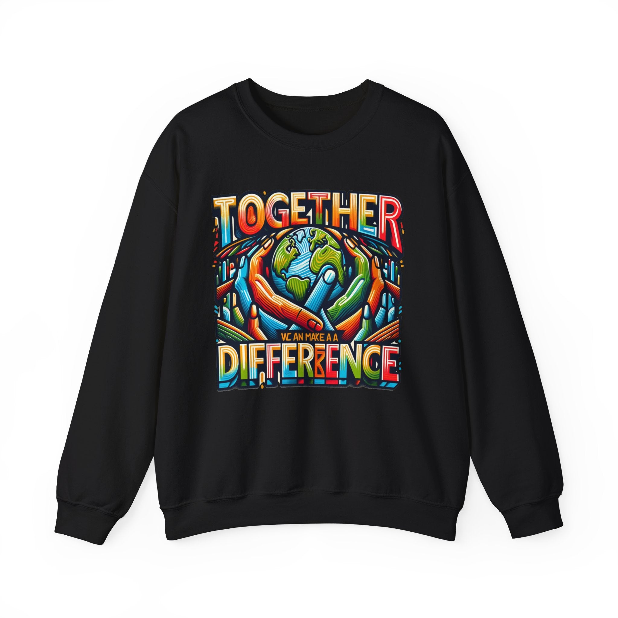 Unity in Action: Together We Make a Difference Sweatshirt