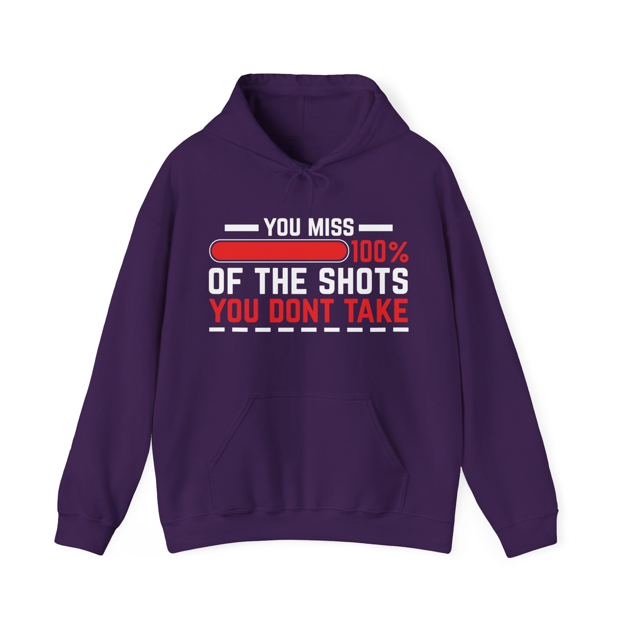 You miss 100% of shots you don't take Hoodie: Motivational Hoodie: Positive Quotes, Inspirational Gift