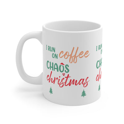 I Run on Coffee & Chaos Christmas Mug - Holiday Cheer Edition