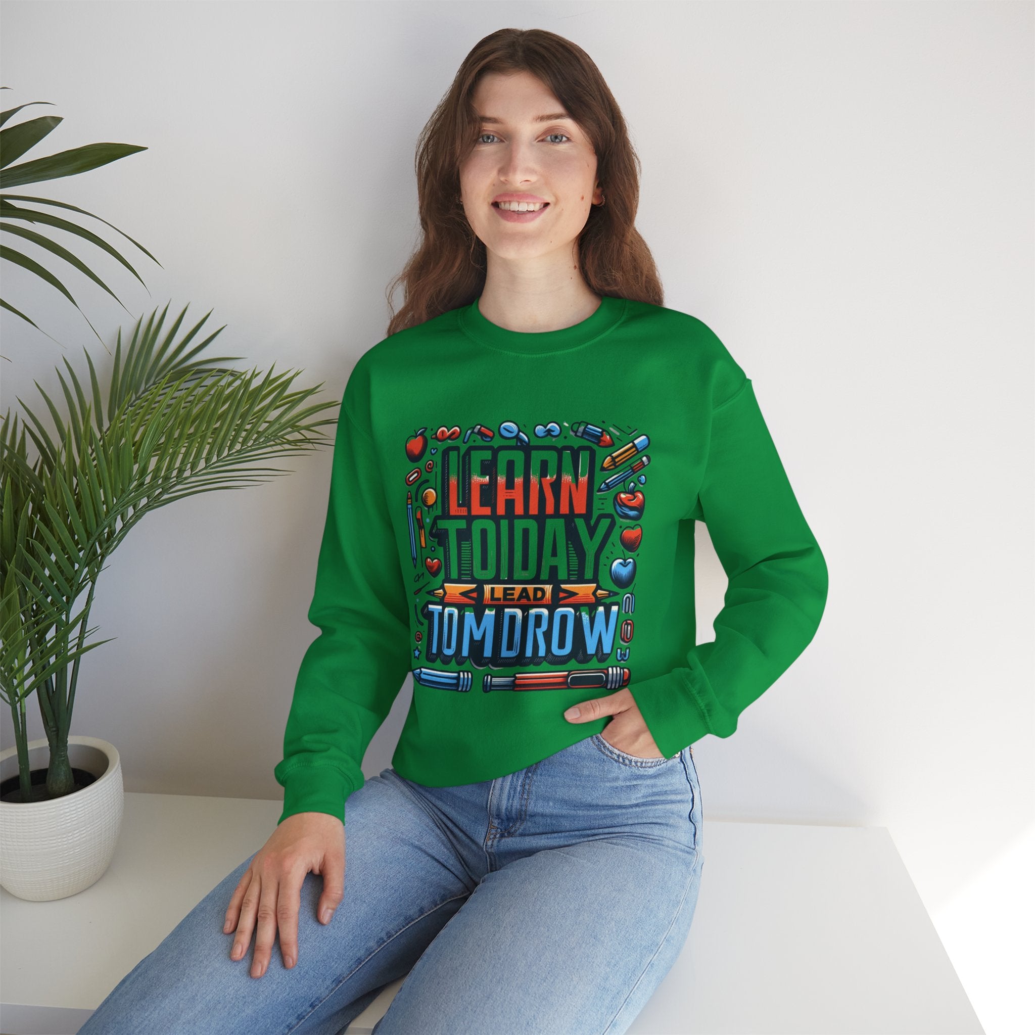 Empowerment Series: 'Learn Today, Lead Tomorrow' Sweatshirt