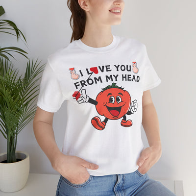 I Love You From My Head To My Toes Valentine's Day T-Shirt - Cute & Romantic Couple Tee"