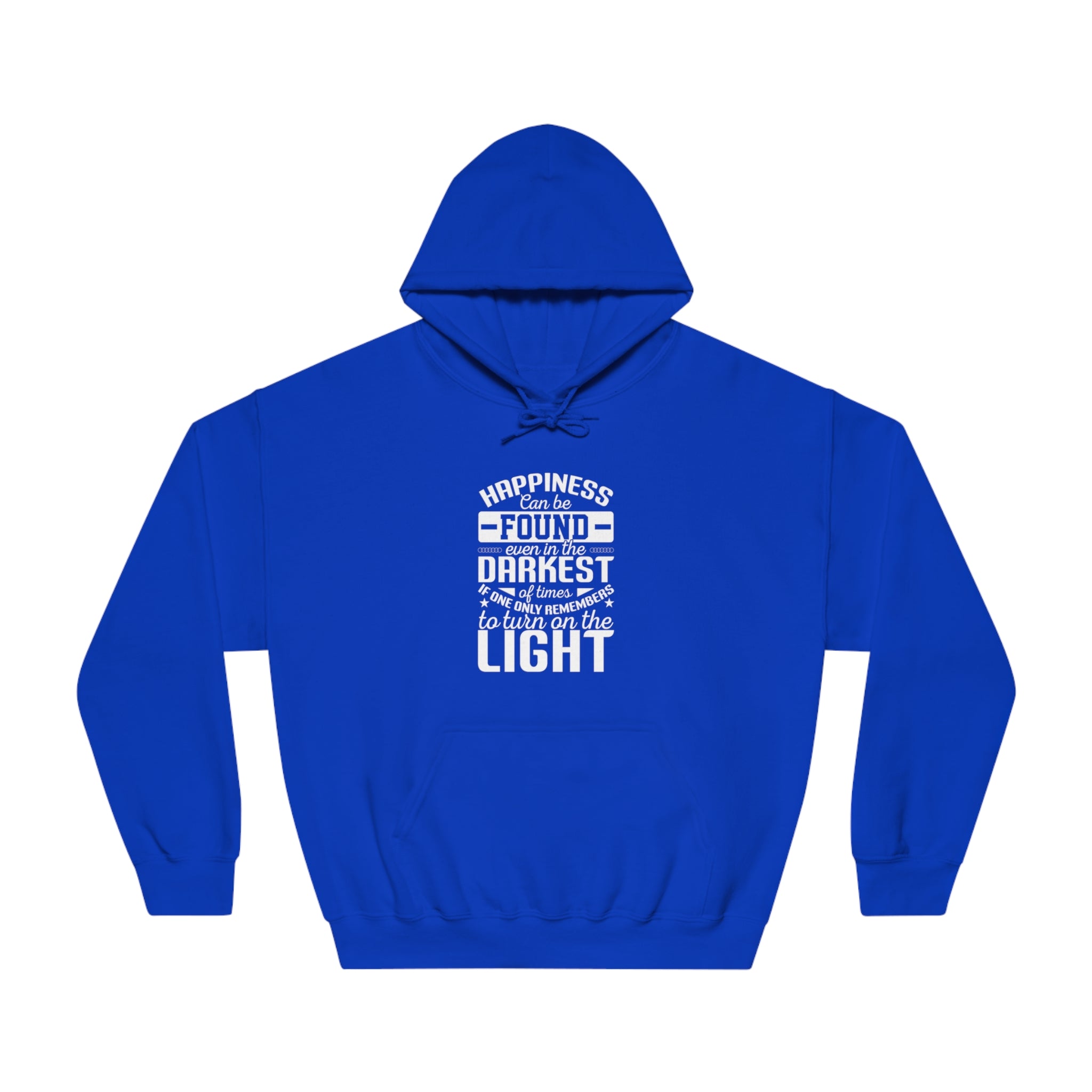 Illuminate the Darkness: Inspirational Quote Hoodie