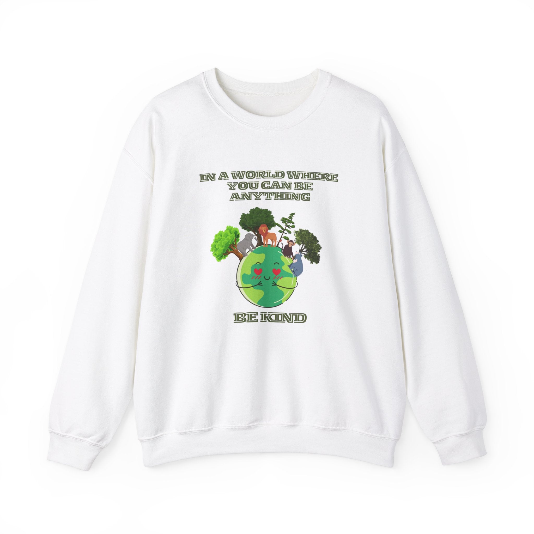 In a World Where You Can Be Anything, Be Kind Sweatshirt - Inspiring Comfort with Positive Vibes