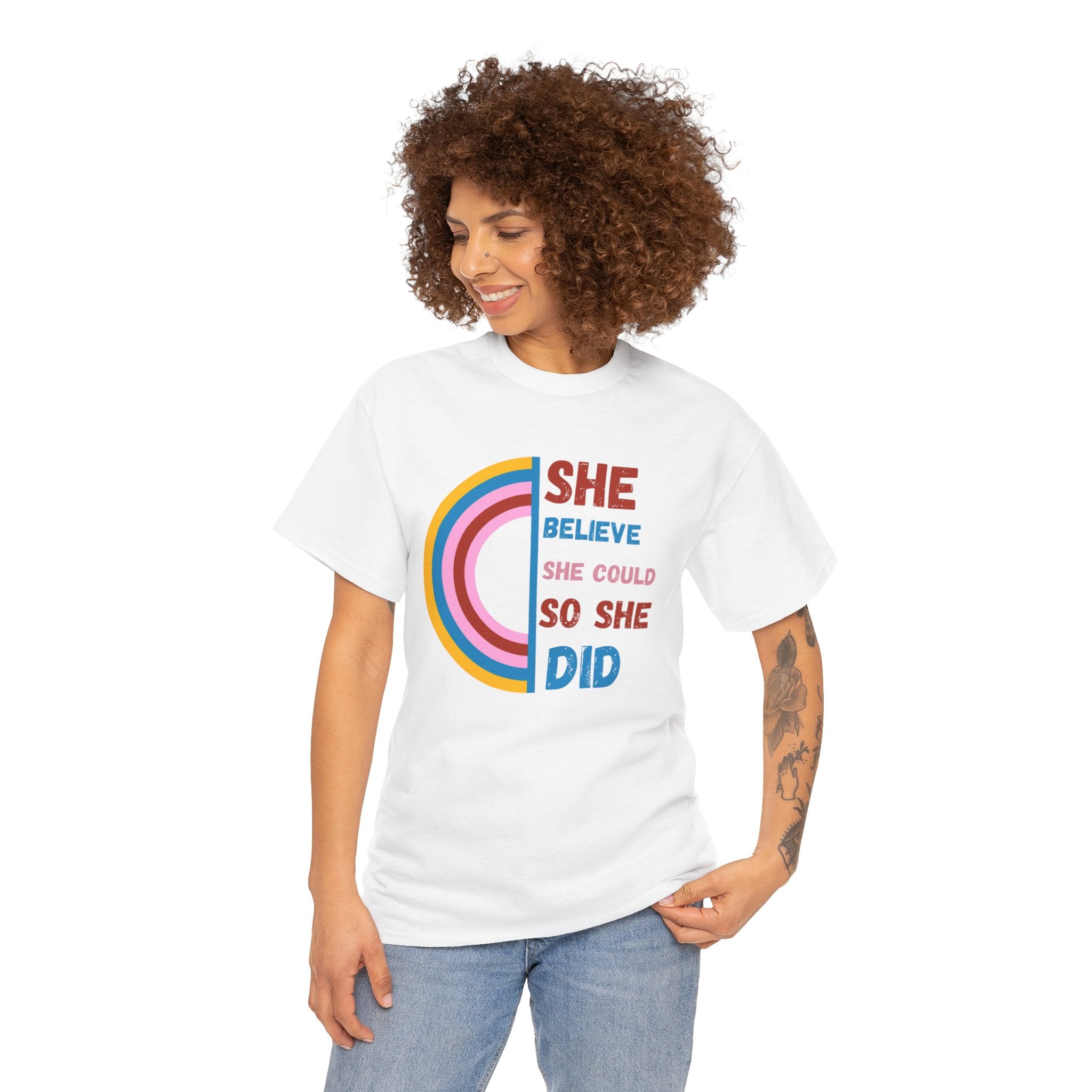 She Believed She Could, So She Did T-Shirt - Empowering Women's Tee with Inspirational Quotes