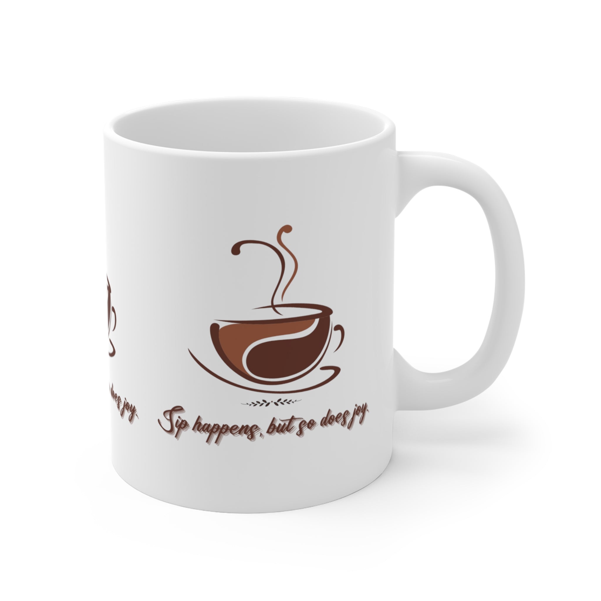 Sip Happens, but So Does Joy Mug - Premium Ceramic Coffee Cup for Uplifting Moments and Relaxation