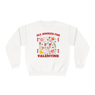 All Booked for Valentine's Day Sweatshirt - Cute & Funny Bookworm Gift