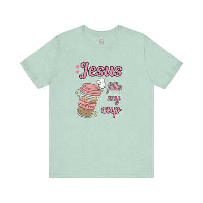 Jesus Fills My Cup - Valentine's Day Christian T-Shirt for Women & Men"