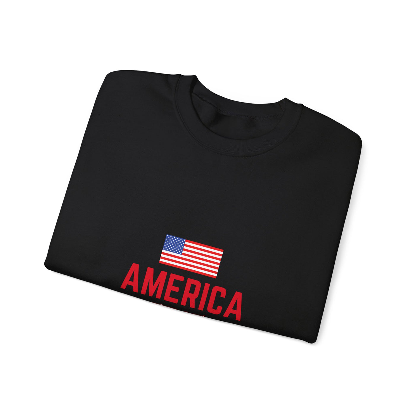 America First" Sweatshirt - Patriotic Apparel for Proud Americans