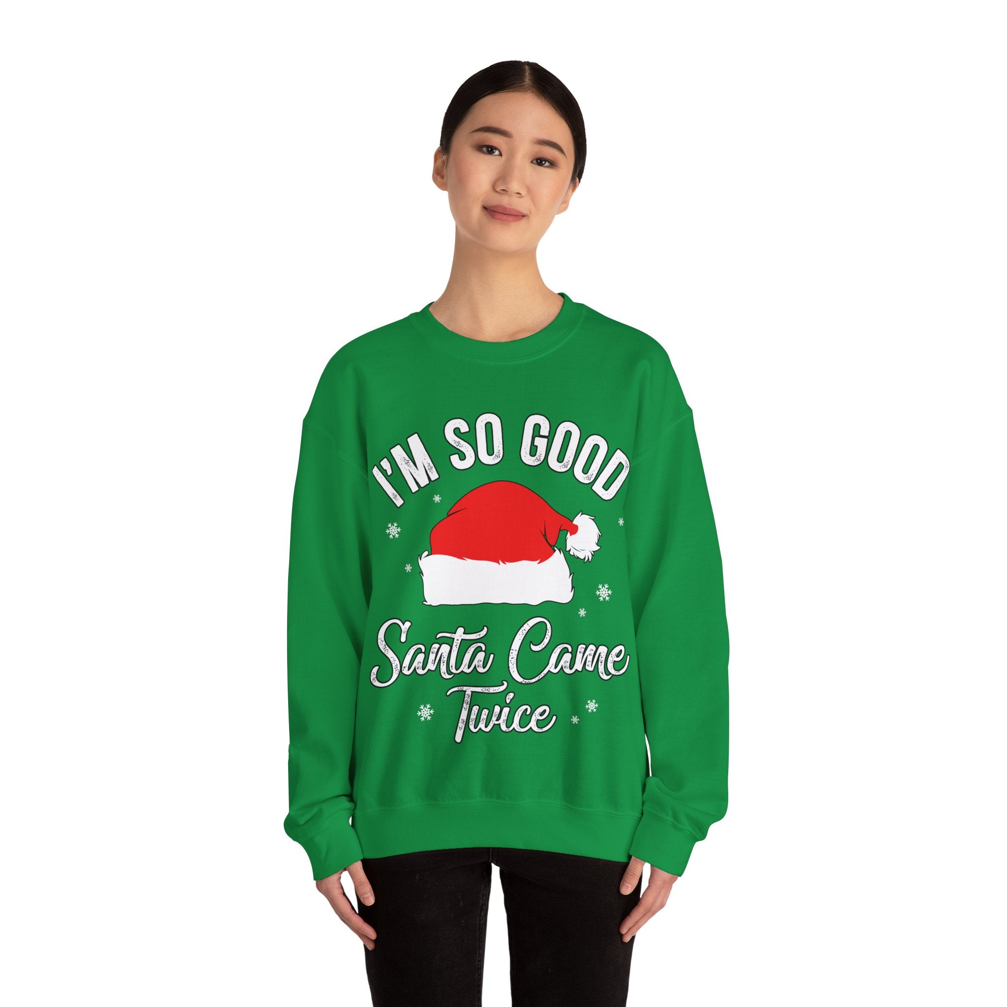 Double Joy: 'I'm So Good, Santa Came Twice' Sweatshirt