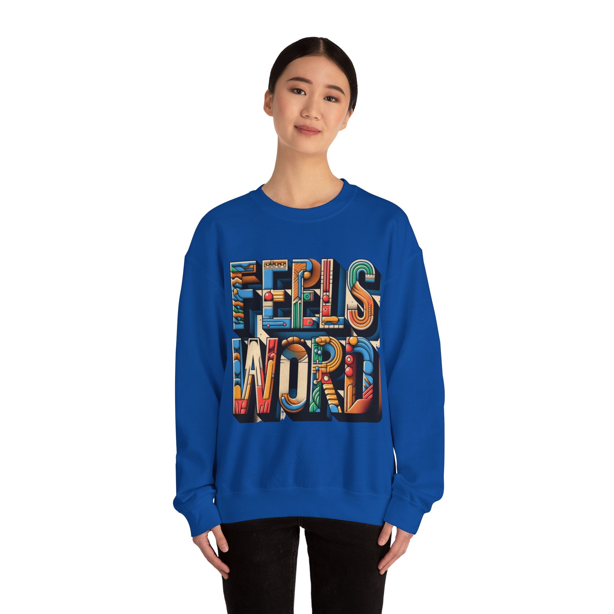 Feel the Words Sweatshirt - Cozy Comfort with a Stylish Statement