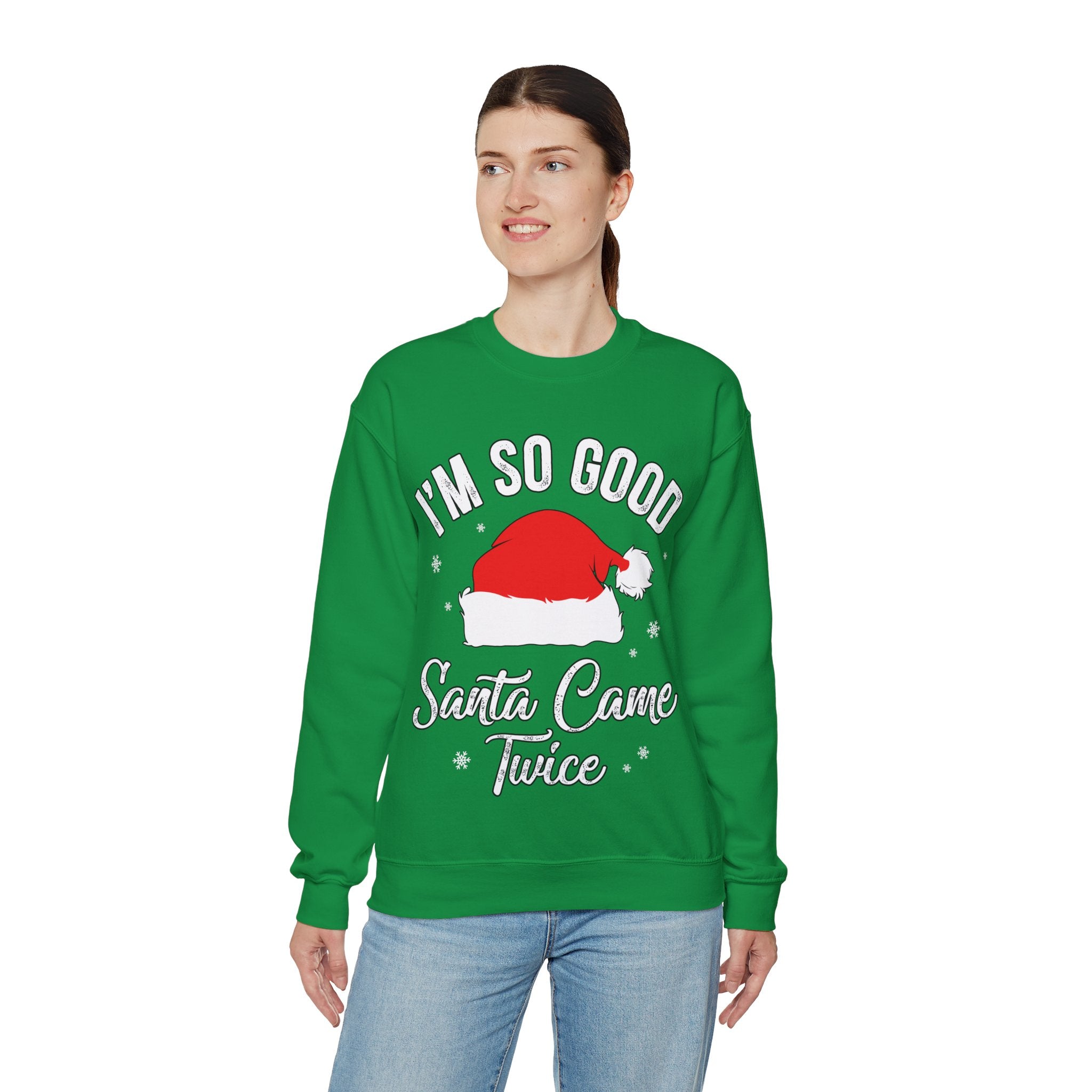 Double Joy: 'I'm So Good, Santa Came Twice' Sweatshirt