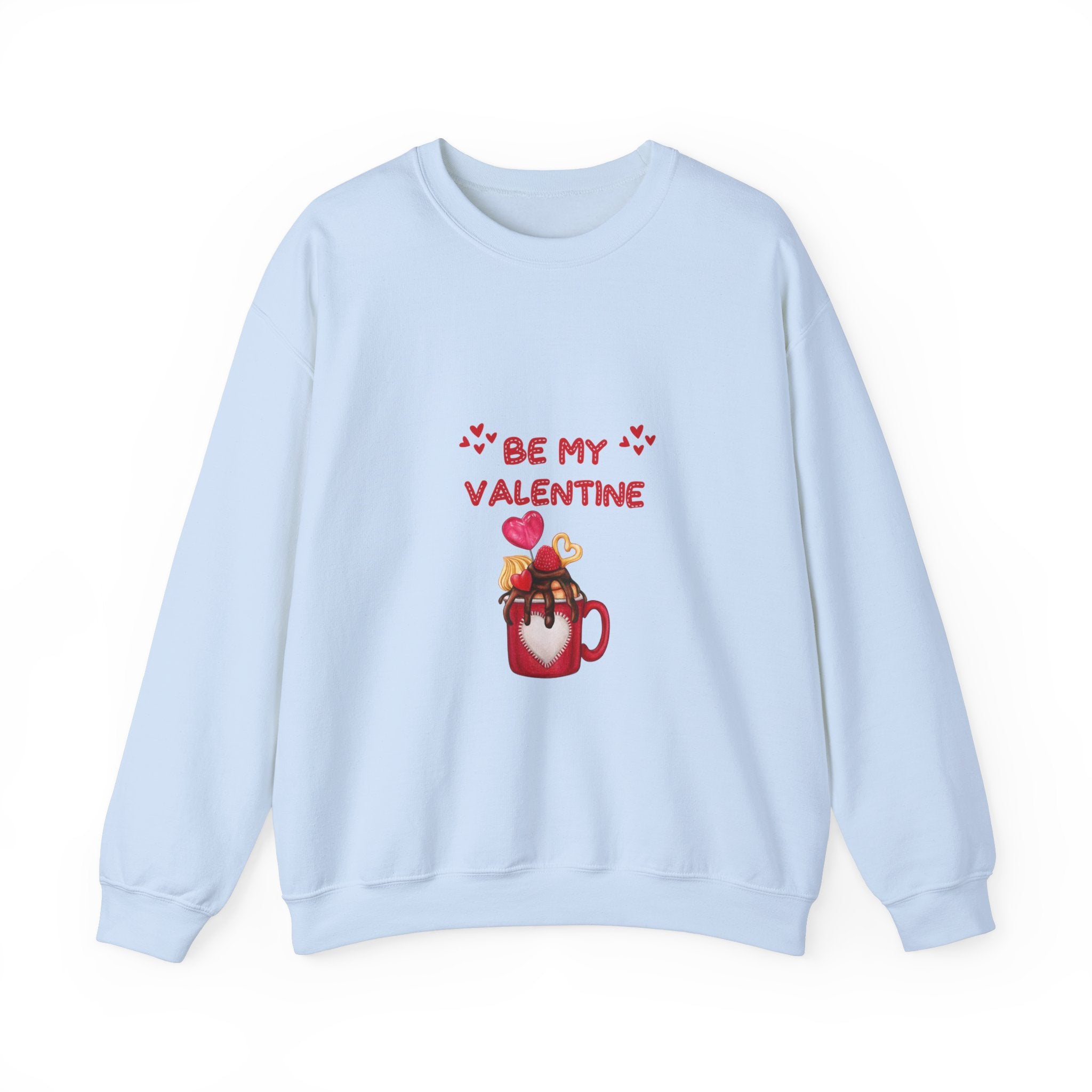 Be My Valentine Sweatshirt - Romantic Apparel for a Stylish Celebration, Chic & Cozy