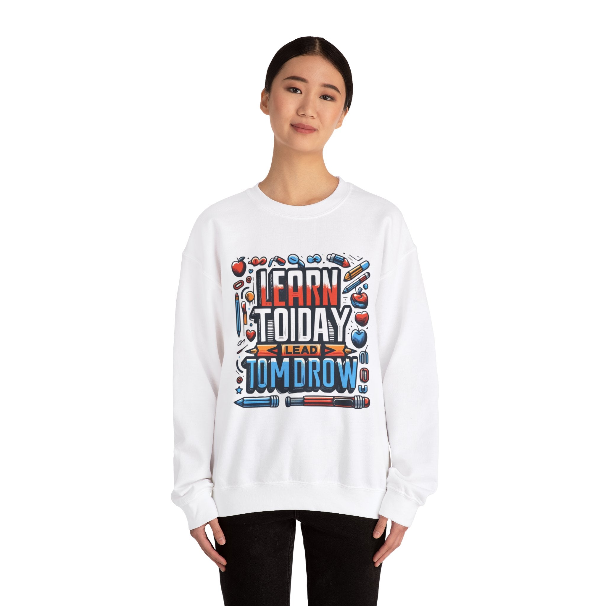 Empowerment Series: 'Learn Today, Lead Tomorrow' Sweatshirt