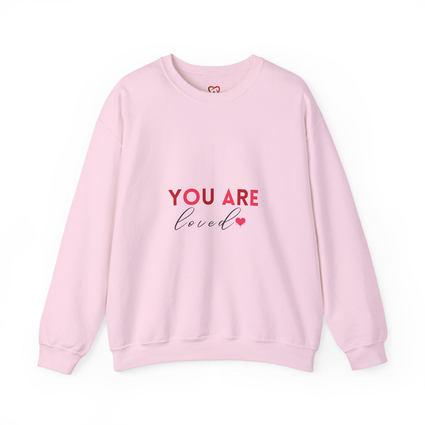 You Are Loved" Sweatshirt