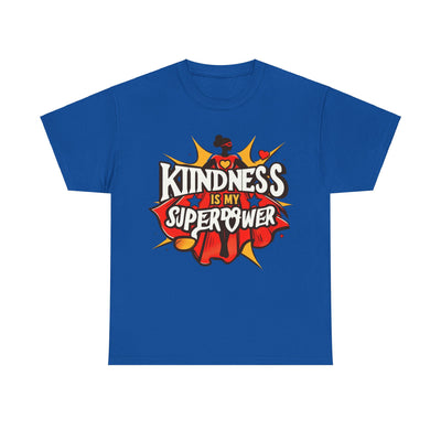 Kindness is My Superpower Empowerment Series T-Shirt