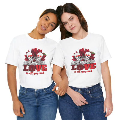 Love is All You Need Valentine's Day T-Shirt - Spread Love & Positivity"