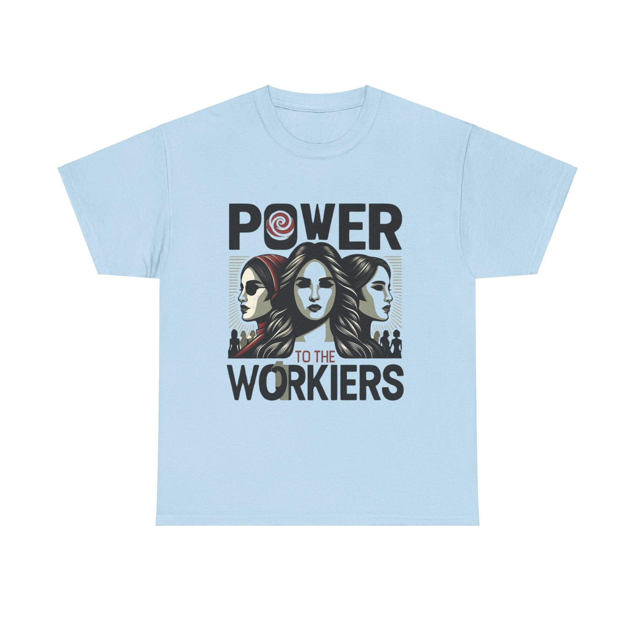 International Workers' Day T-Shirt - Power to the Workers