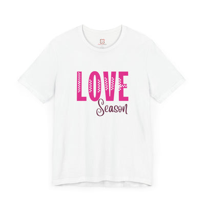 Love Season Valentine's Day T-Shirt - Cute & Cozy Heart Design