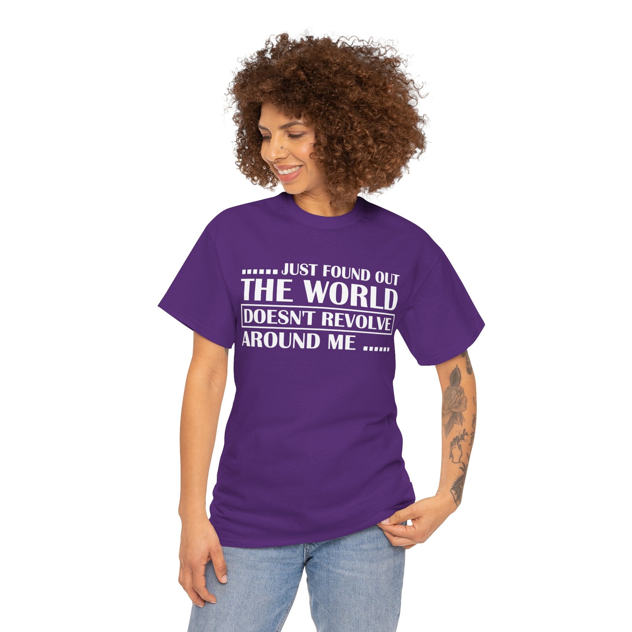 Realization Tee: The World Doesn't Revolve Around Me T shirts