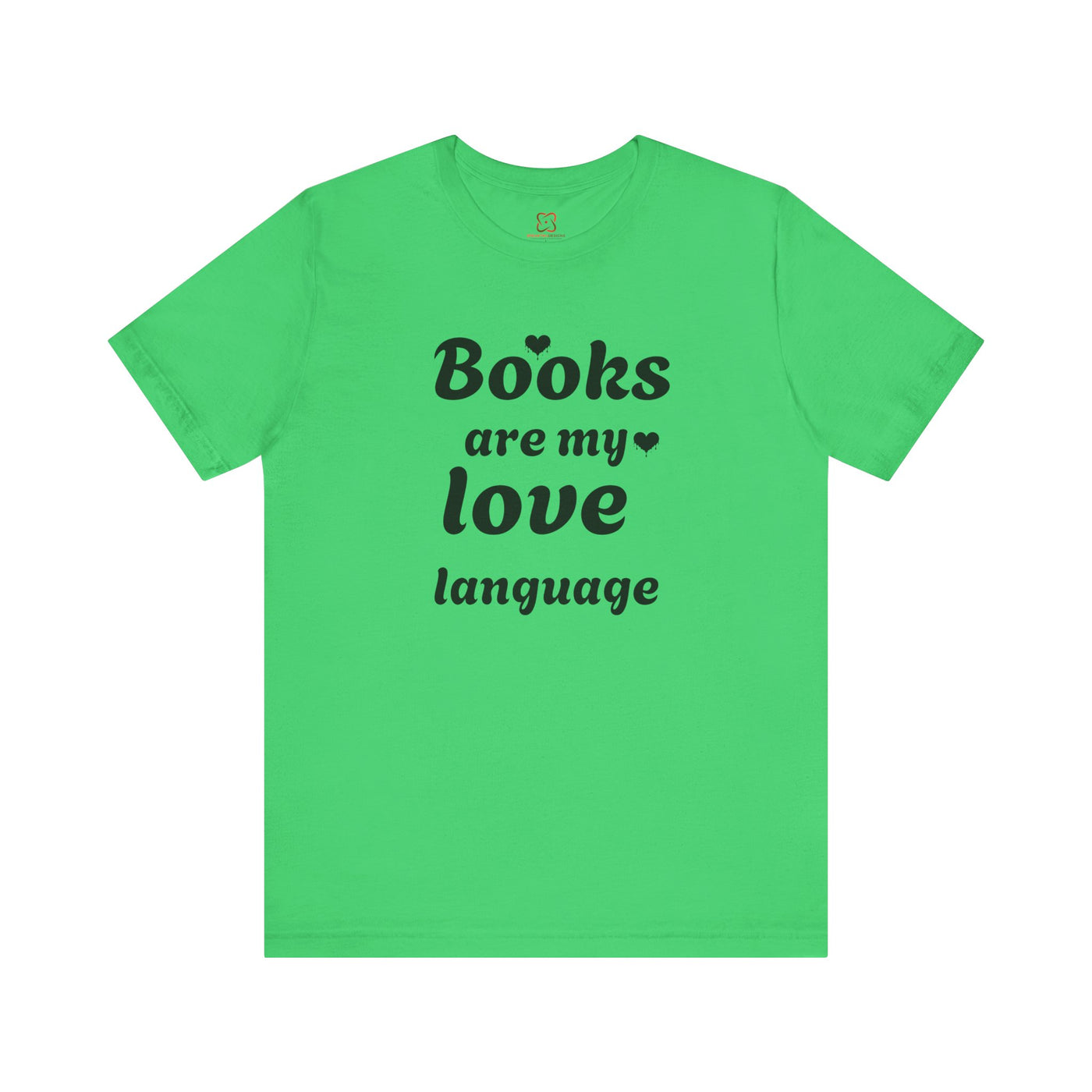 Books Are My Love Language Valentine's Day T-Shirt - Cute & Funny Bookworm Gift