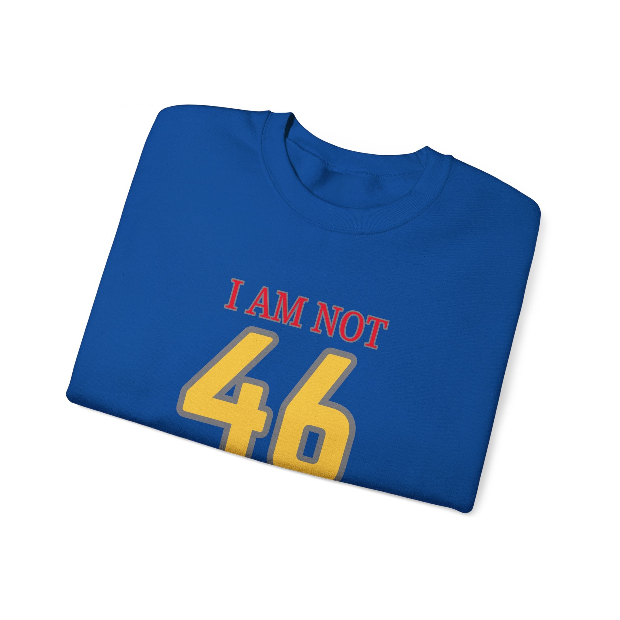 I'm Not 46, I'm 21 with 25 Years of Experience Sweatshirt - Funny Age Humor Gift