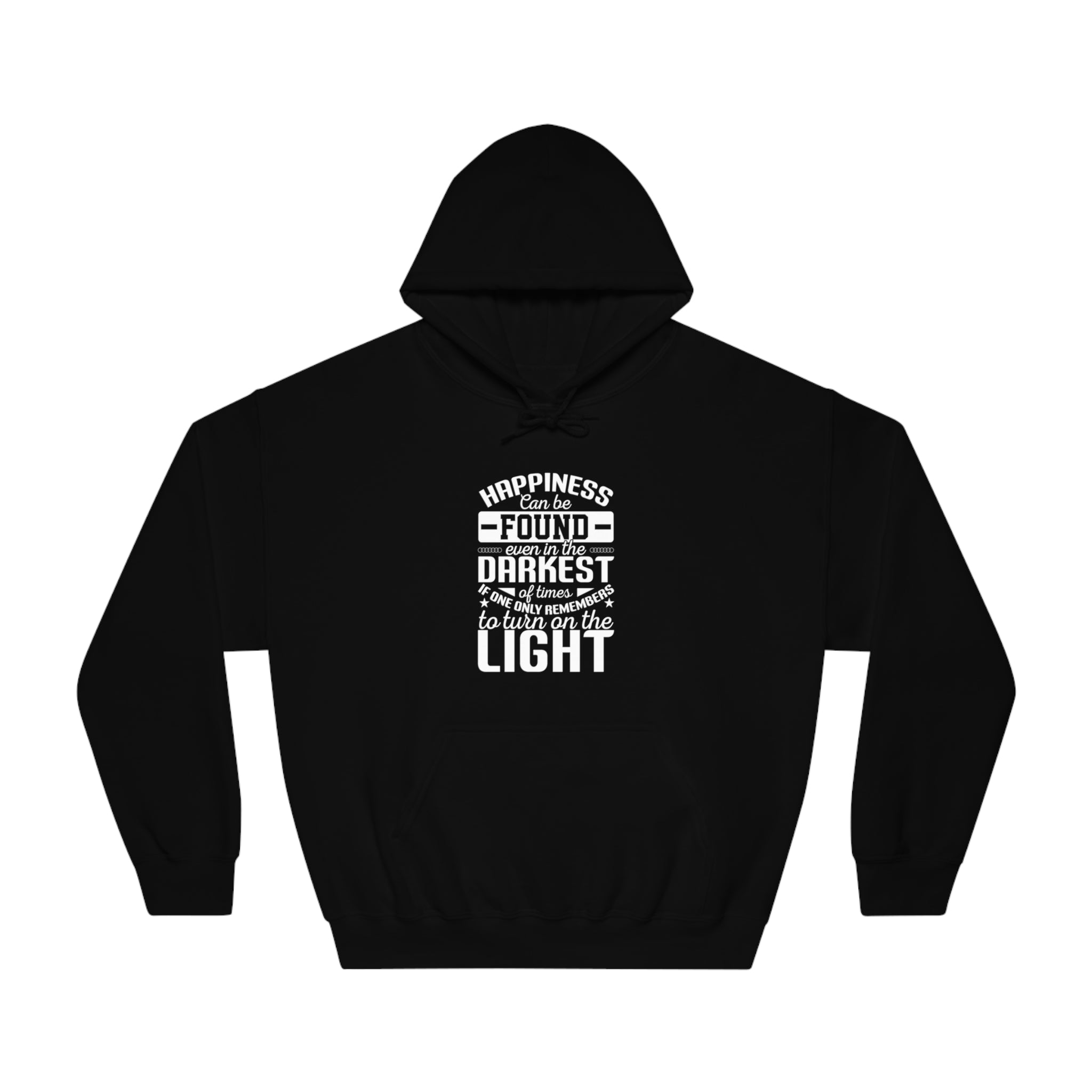 Illuminate the Darkness: Inspirational Quote Hoodie