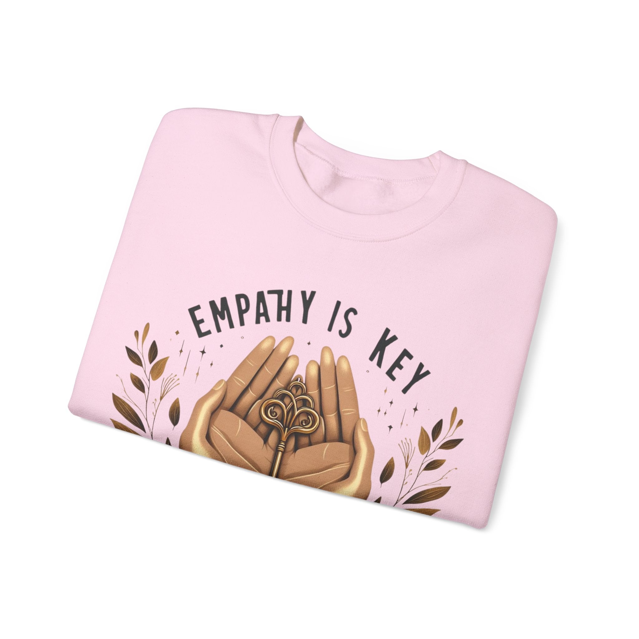 Empathy is the Key Sweatshirt: Spread Kindness with Style"