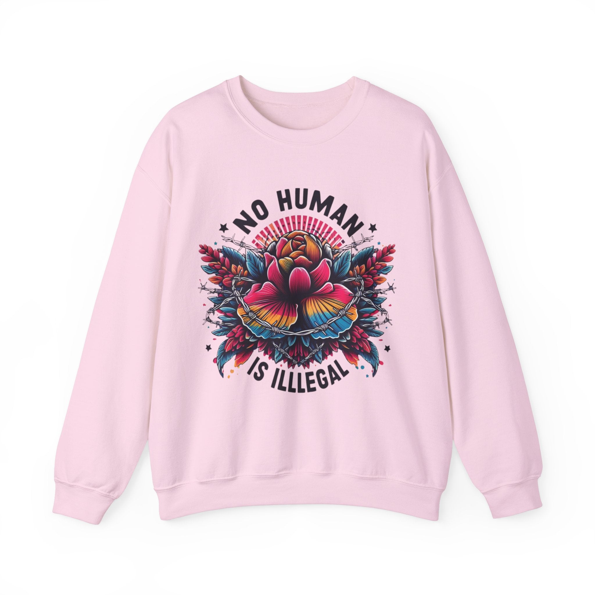 Empowerment Statement: 'No Human Is Illegal' Sweatshirt"