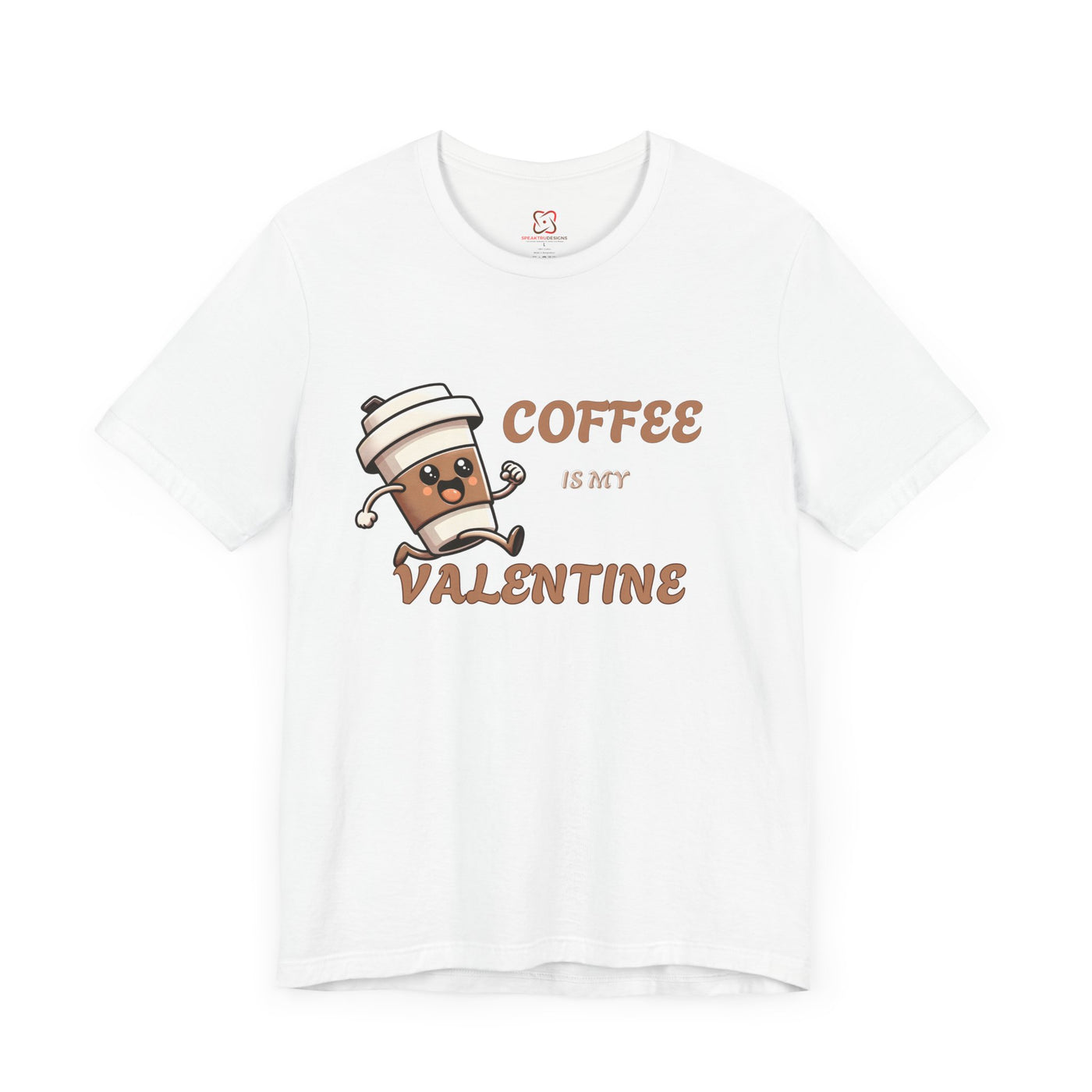 Coffee is My Valentine T-shirt - Funny Coffee Lover Gift