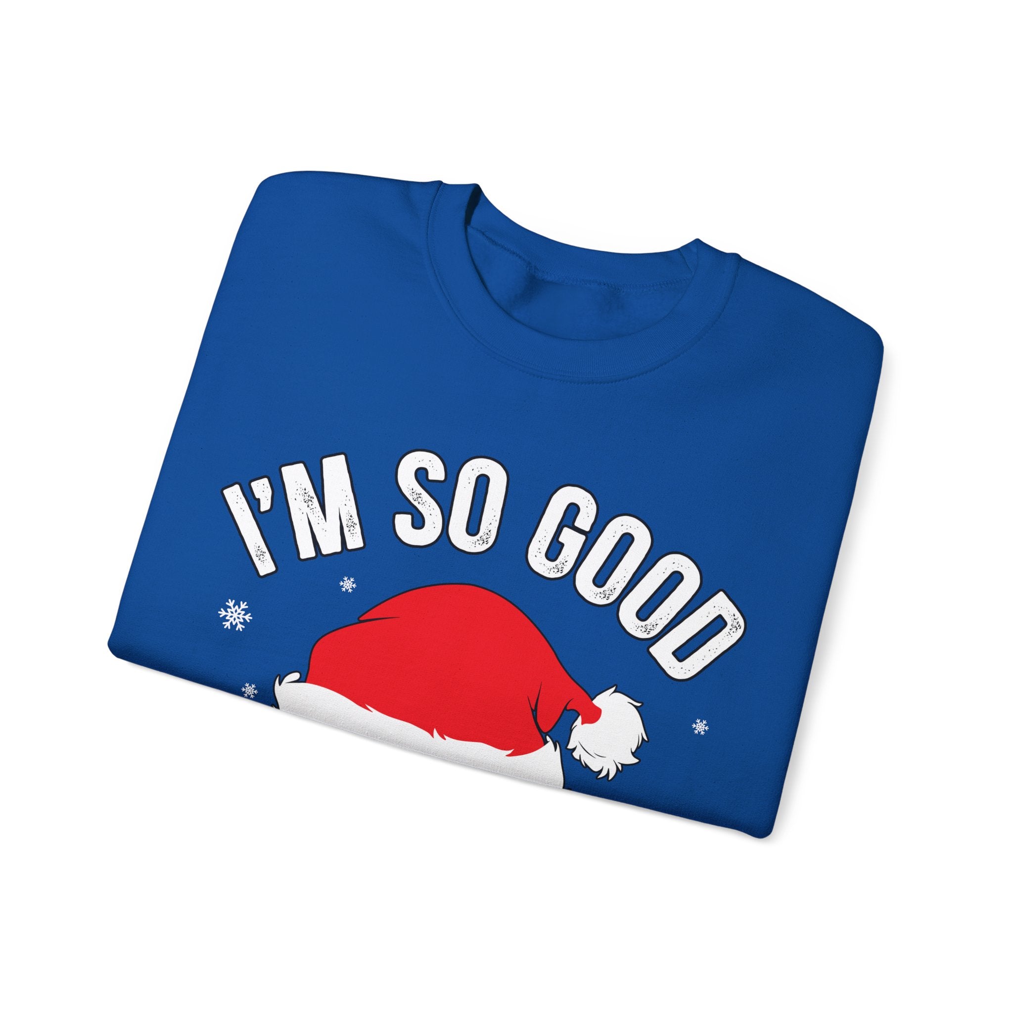 Double Joy: 'I'm So Good, Santa Came Twice' Sweatshirt