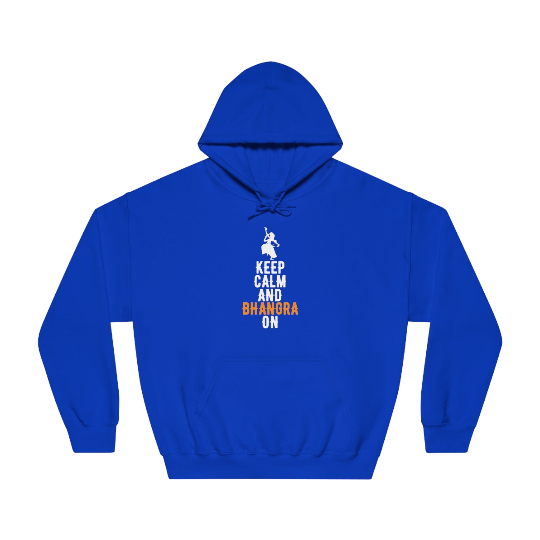 Keep Calm and Bhangra On Hoodie - Trendy Ethnic Dance Apparel for Ultimate Comfort and Style