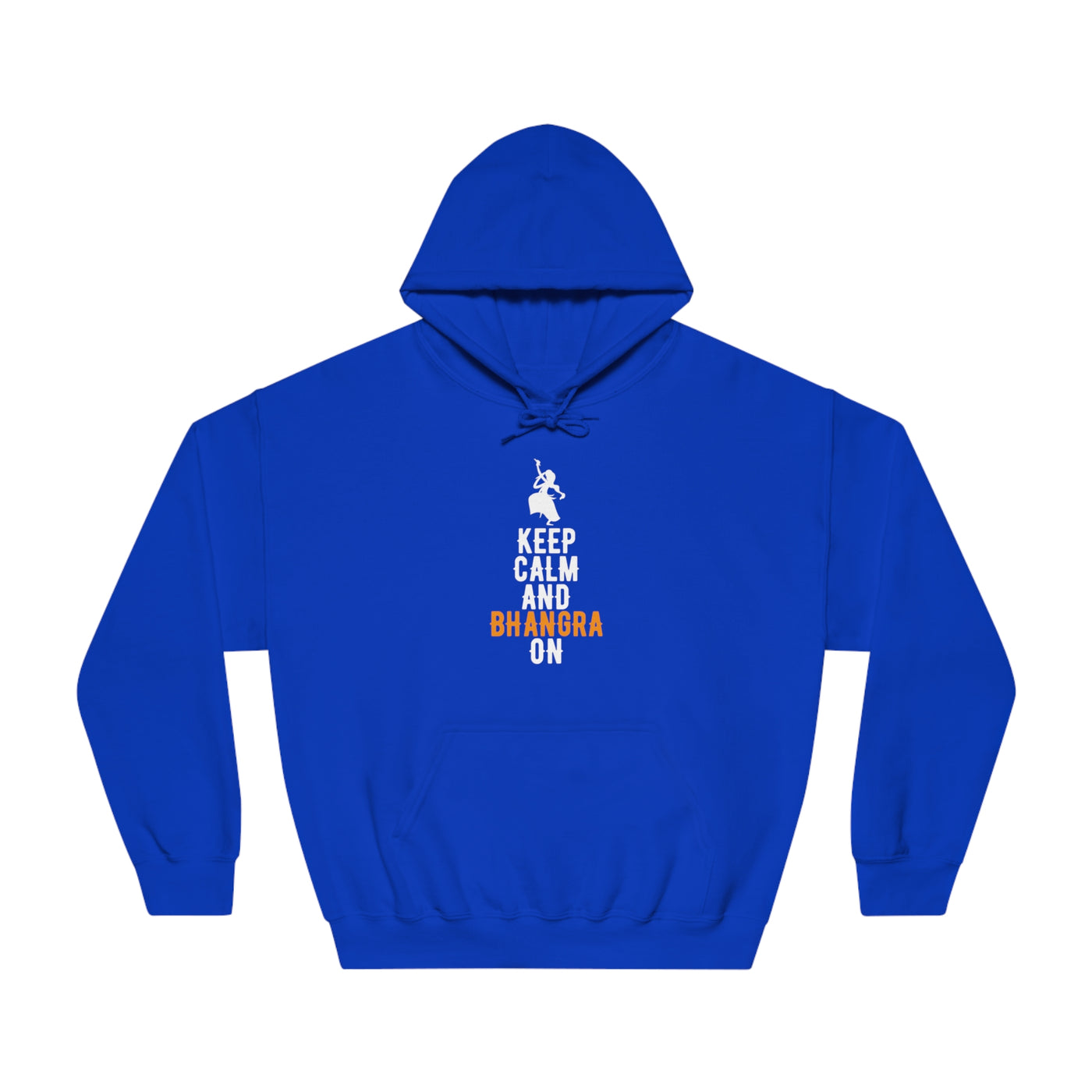 Keep Calm and Bhangra On Hoodie | Desi Swag, Comfort, and Style