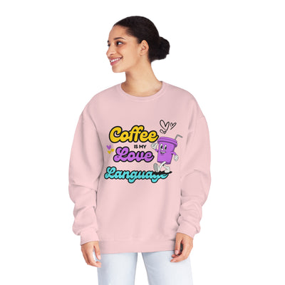 Coffee is My Love Language Sweatshirt - Funny Coffee Lover Sweatshirt