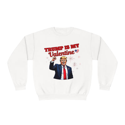 Trump Is My Valentine Sweatshirt – Funny Political Valentine’s Day Apparel, Cozy & Stylish Statement Piece